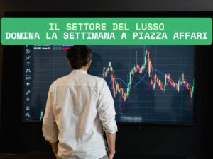 settore lusso piazza affari