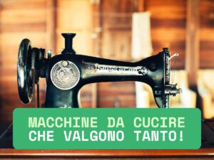macchine da cucire di valore