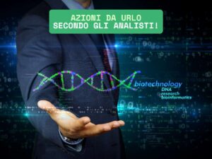 biotecnologia rialzo